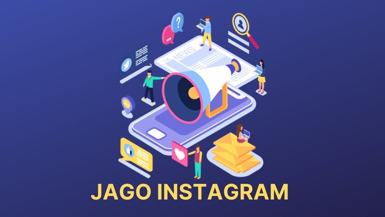 JAGO INSTAGRAM